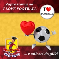 ZAPRASZAMY NA I LOVE FOOTBALL