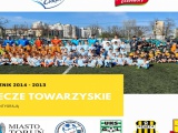 OGÓLNOPOLSKIE MECZE TOWARZYSKIE 2014 I 2013